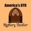 undefined America's OTR - Mystery Theater Radio