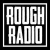 undefined ROUGH Radio