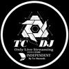 undefined TC Dj Only Live Streaming 