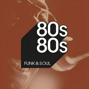 Ascolta 80s80s Funk & Soul nell'app