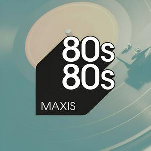 Ascolta 80s80s MAXIS nell'app