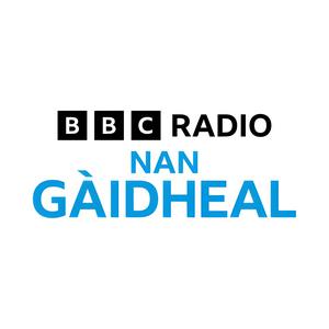 Ascolta BBC Radio Nan Gaidheal nell'app