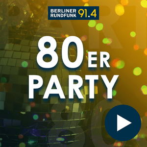 Ascolta Berliner Rundfunk – 80er Party nell'app