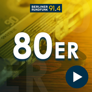 Ascolta Berliner Rundfunk – 80er Hits, die Top 800 nell'app