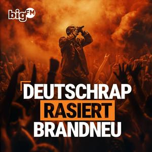 Ascolta bigFM Deutschrap rasiert brandeu nell'app