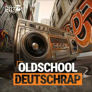 bigFM Oldschool Deutschrap