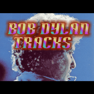 Ascolta Bob Dylan Tracks nell'app