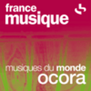 Ascolta France Musique - Musiques du monde - Ocora nell'app