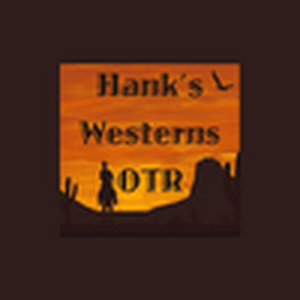 Ascolta Hank's Westerns Old Time Radio nell'app