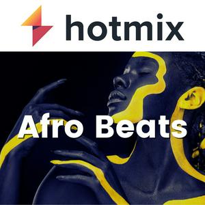 Ascolta Hotmix Afro Beats nell'app