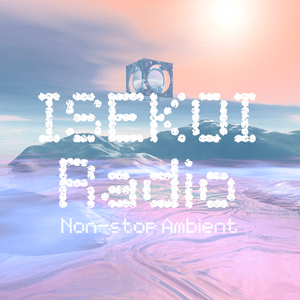 Ascolta ISEKOI Radio | Non-stop Ambient nell'app