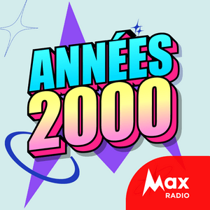 Ascolta Max Radio – Le rythme des années 2000  nell'app