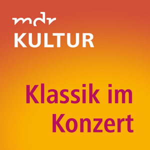 Ascolta MDR KULTUR Klassik im Konzert nell'app