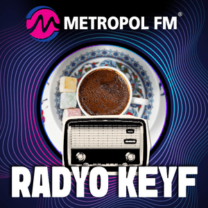 Ascolta Metropol FM Keyf nell'app