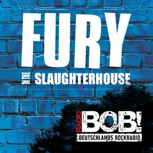 Ascolta RADIO BOB! Fury in the Slaughterhouse nell'app