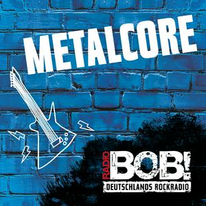 Ascolta RADIO BOB! BOBs Metalcore nell'app