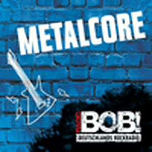 Ascolta RADIO BOB! BOBs Metalcore nell'app