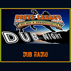 Ascolta Roots Legacy - Dub Night nell'app