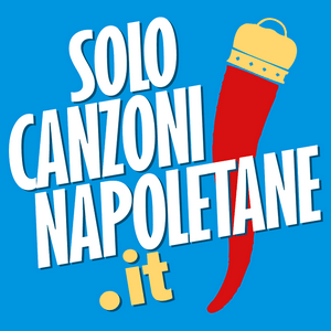 Ascolta Solo Canzoni Napoletane nell'app