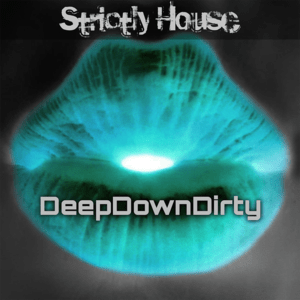 Ascolta Strictly House - DeepDownDirty nell'app