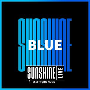 Ascolta SUNSHINE LIVE - Blue nell'app