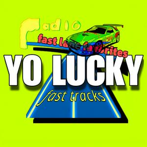 Ascolta Yo Lucky Fast Tracks nell'app