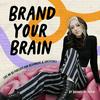 undefined Brand Your Brain