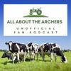 undefined All About The Archers - A podcast about 'The Archers'.