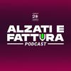 undefined Alzati e Fattura Podcast