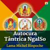 undefined Autocura Tântrica NgalSo: Ensinamentos com Lama Michel Rinpoche