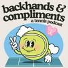 undefined Backhands and Compliments: A Tennis Podcast