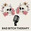 undefined Bad Bitch Therapy