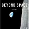 undefined Beyond Space Podcast