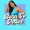 undefined Born to Thrive Podcast