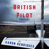 undefined British Pilot Podcast