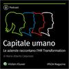 undefined Capitale umano. Le aziende raccontano l’HR Transformation