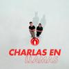 undefined Charlas en Llamas