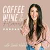 undefined Coffee Wine & Flowers Podcast