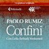 undefined Confini – Con Paolo Rumiz e Leila Belhadj Mohamed