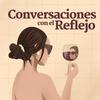 undefined Conversaciones con el Reflejo