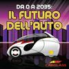 undefined Da 0 a 2035 – Il Futuro dell'Auto