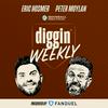 undefined Diggin' Weekly Show