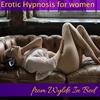 undefined Erotic Hypnosis for Women from Wylde In Bed