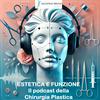 undefined Estetica e Funzione: Il Podcast della Chirurgia Plastica - Agostino Bruno