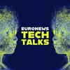 undefined Euronews Tech Talks