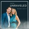 undefined Faith Unraveled Podcast