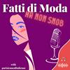 undefined Fatti di MODA, ma non SNOB