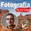 undefined Fotografia ma non troppo by VideoZappo