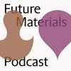 undefined Future Materials Podcast