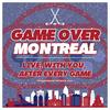 undefined Game Over Montreal